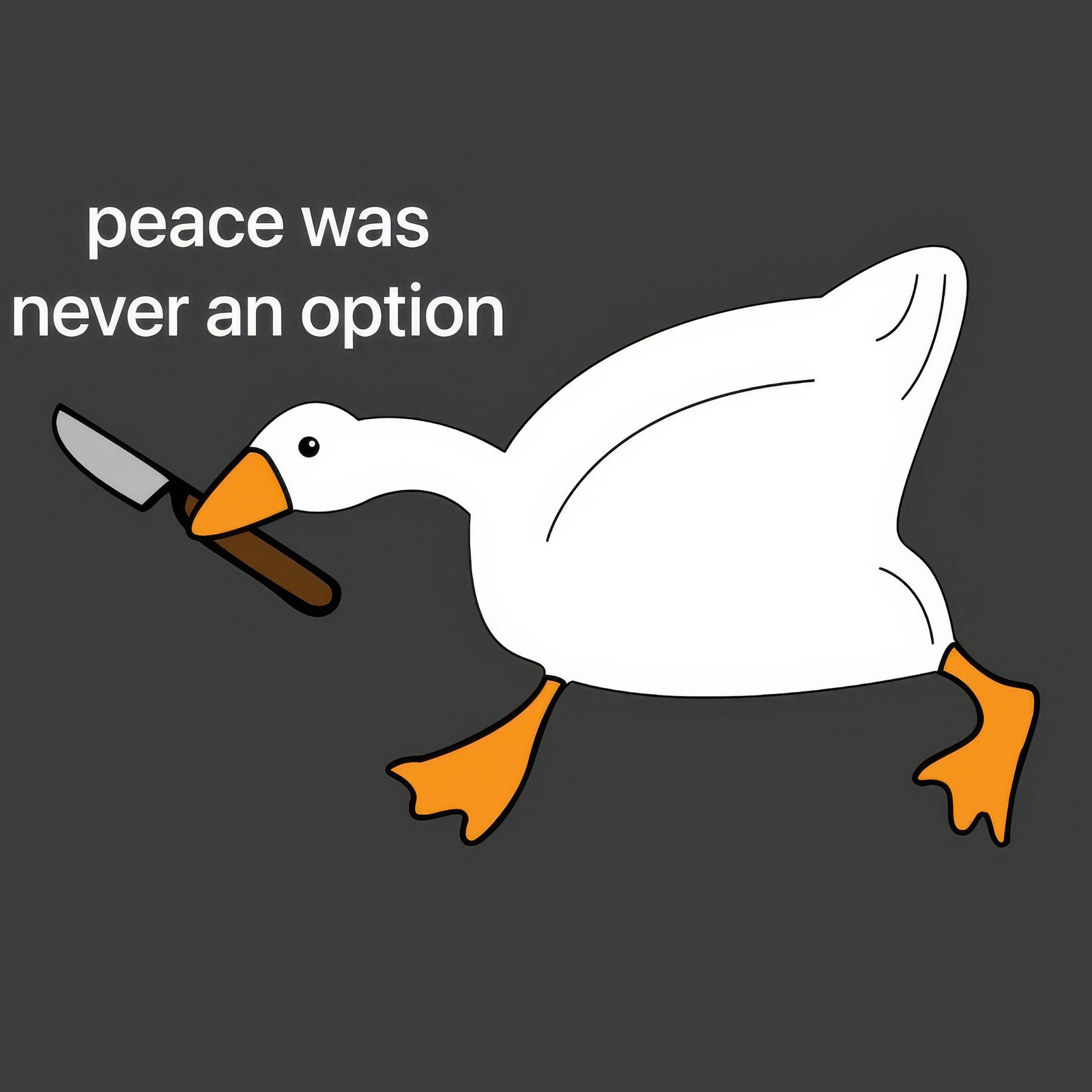 Wallpaper Clean Mini Peace Was Never an Option Goose UHD Wallpaper 4K | Goose Meme