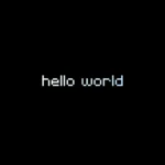 Minimal pixel art hello world text on a black retro coding inspired background wallpaper